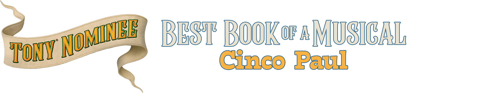 Best Book of a Musical - Cinco Paul