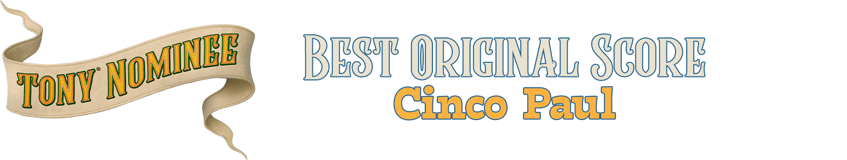 Best Original Score - Cinco Paul