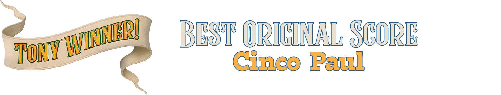 Best Original Score - Cinco Paul